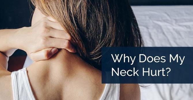 Why Does My Neck Hurt?